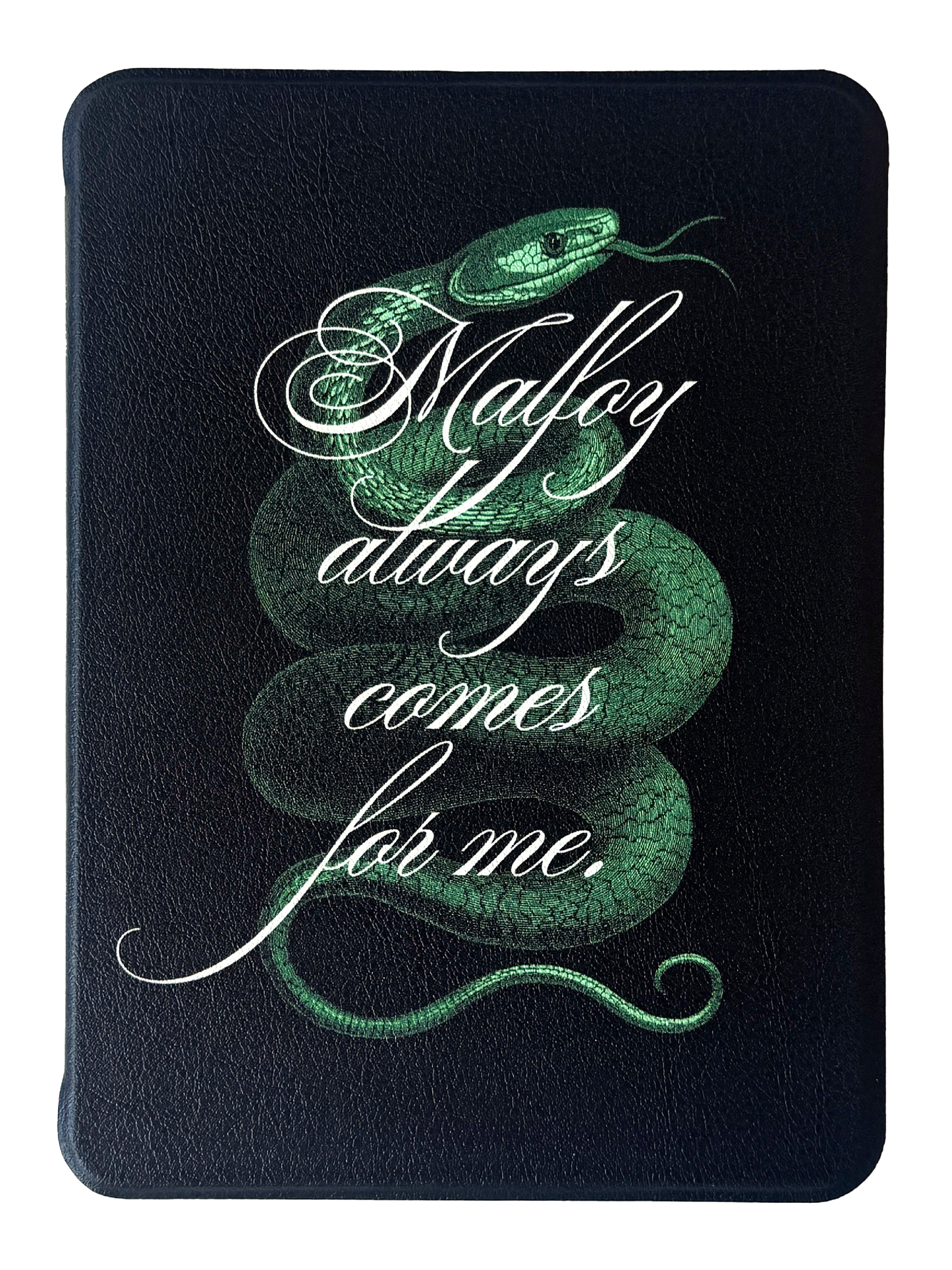 He always comes for me.