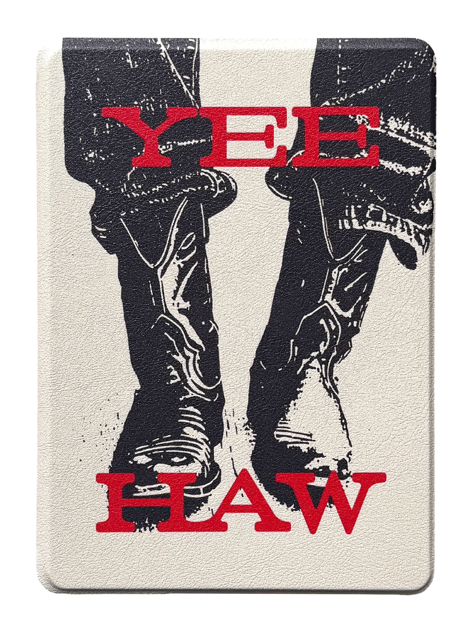 A photo of a bibliophile kindle case with cowboy boots on the front with "Yee haw" in red on the front