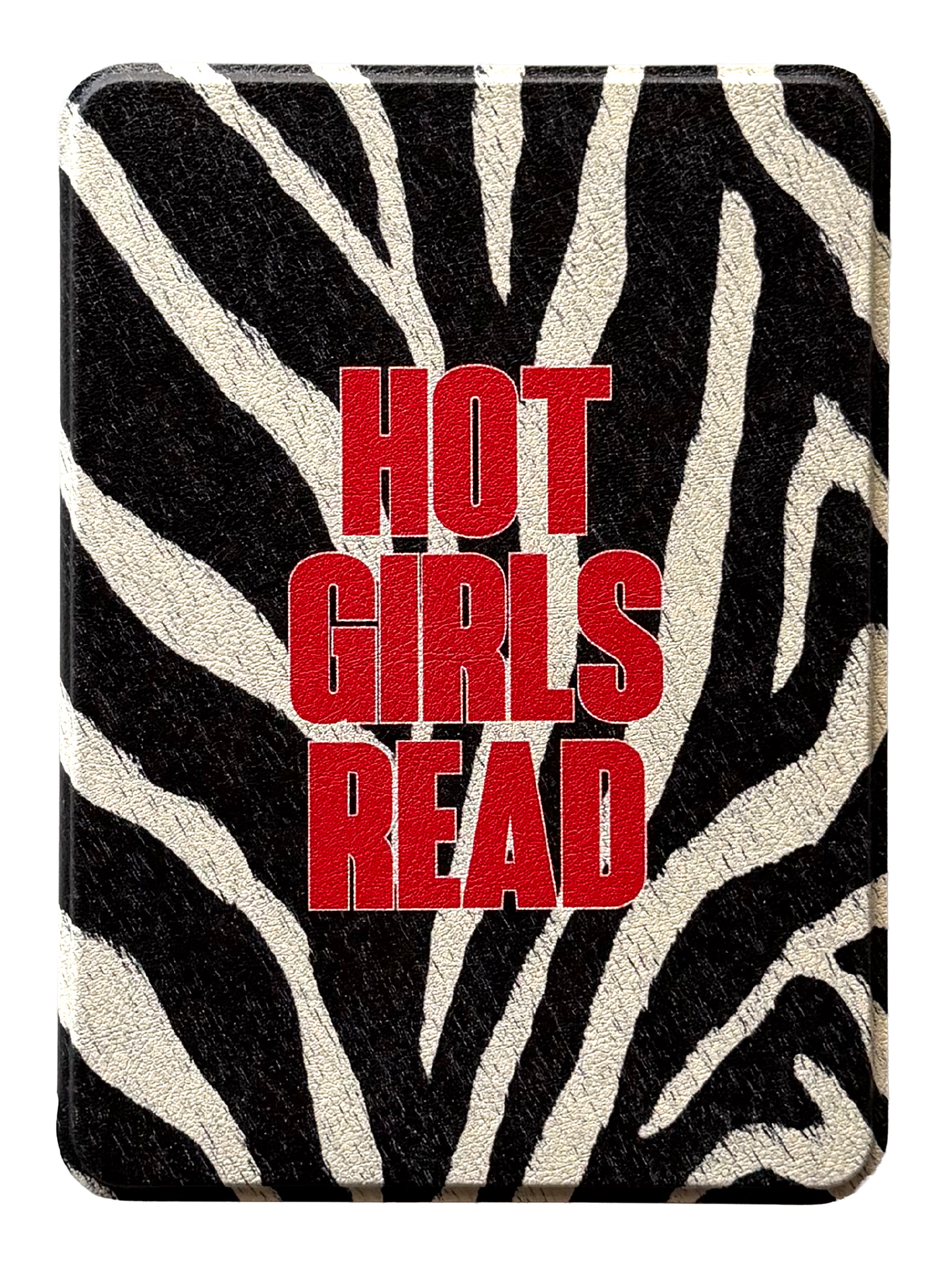 RESTOCKED - Zebra Hot Girls Read Kindle and Kobo Case