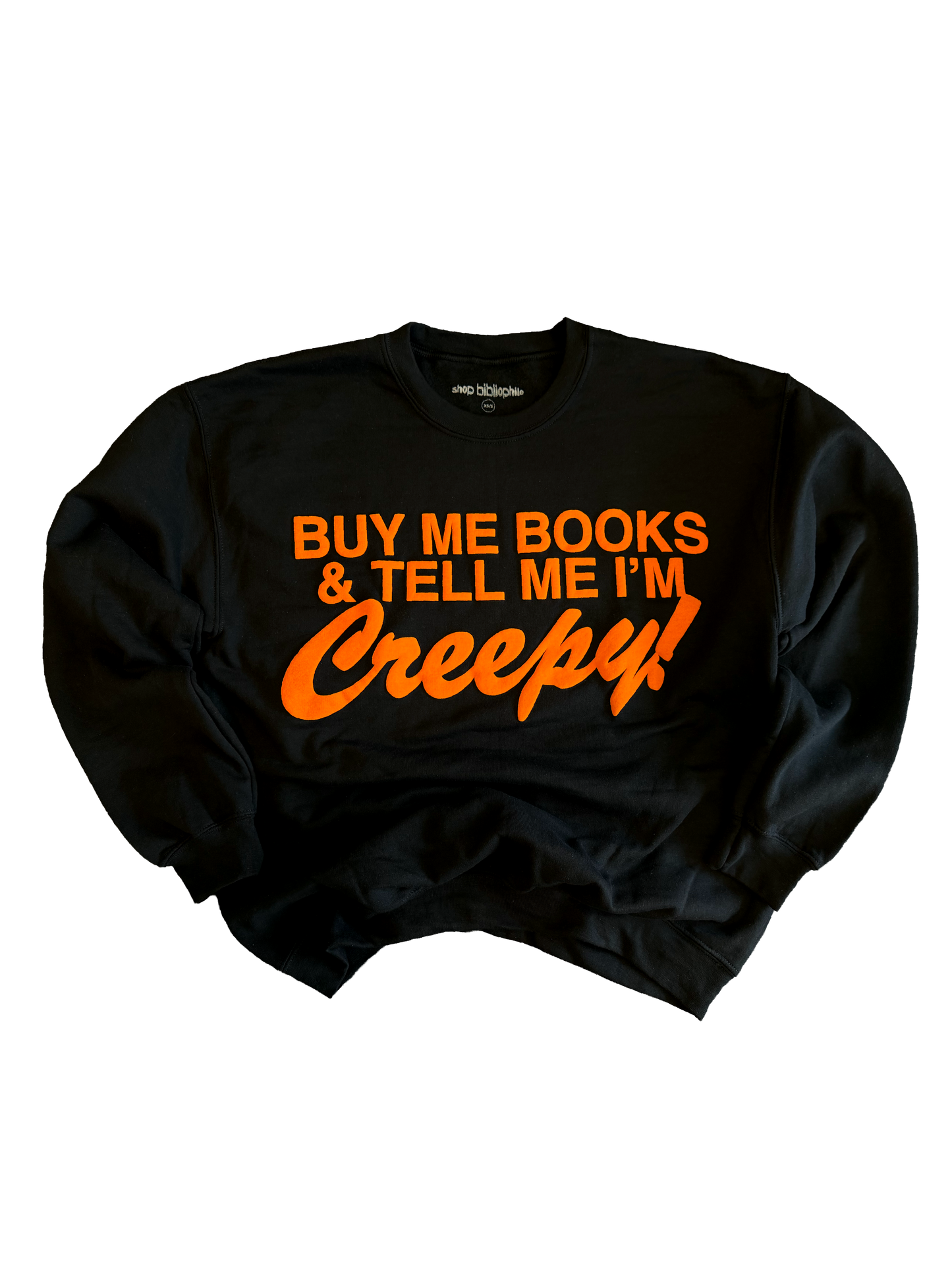 Buy Me Books and Tell Me I'm Creepy! Oversized Sweatshirt